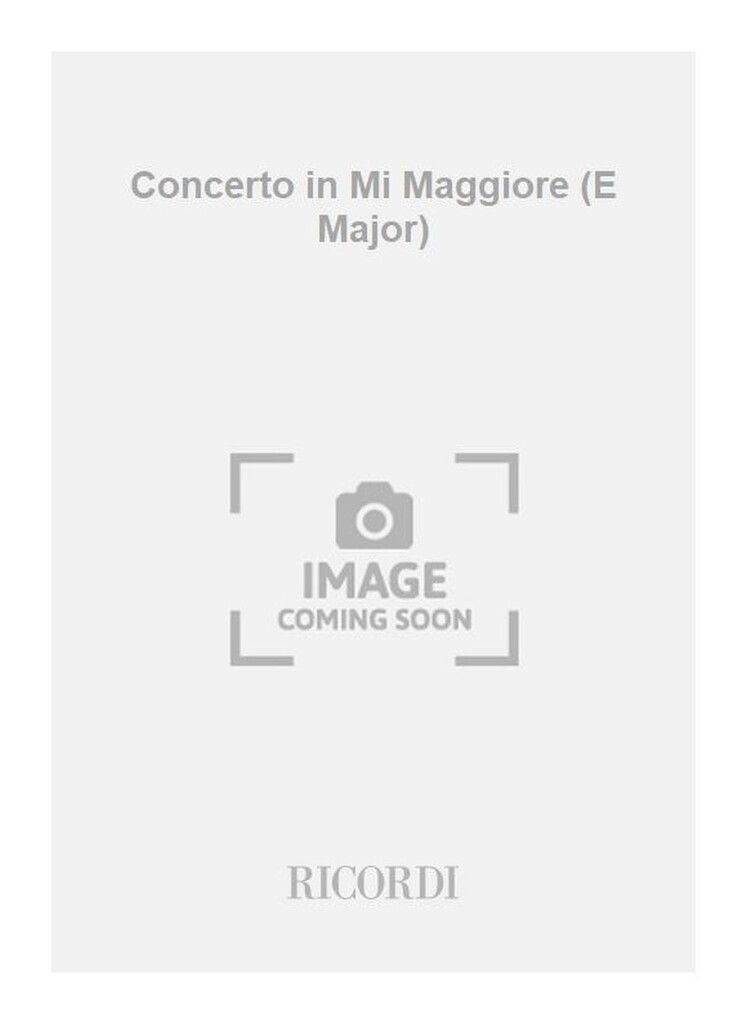 Concerto in Mi Maggiore (E Major)